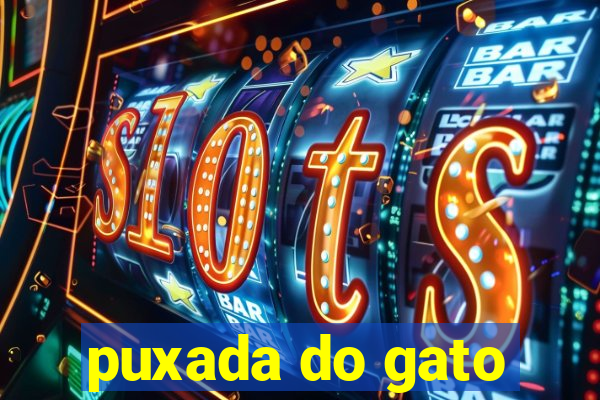 puxada do gato