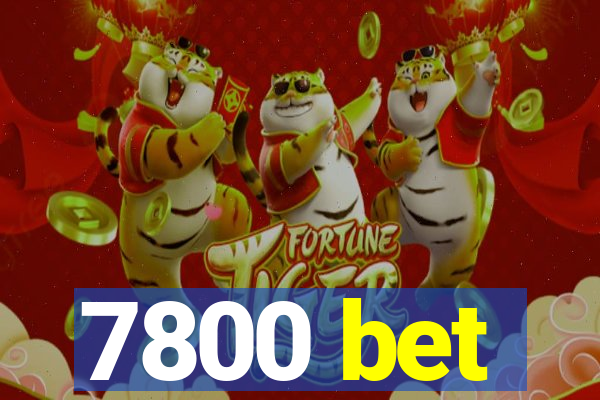 7800 bet