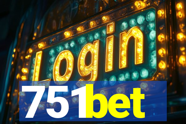 751bet