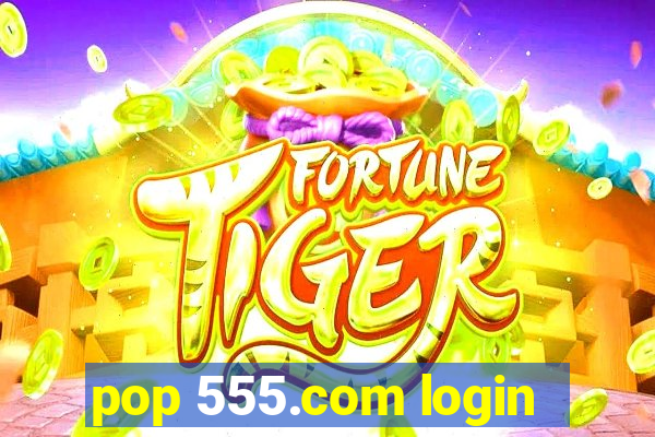 pop 555.com login