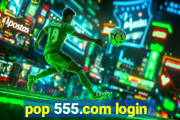 pop 555.com login