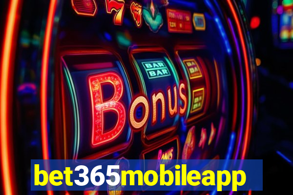 bet365mobileapp