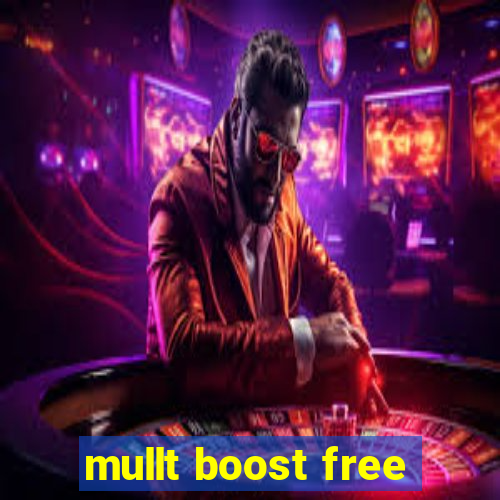 mullt boost free