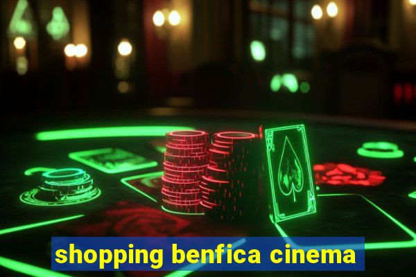 shopping benfica cinema