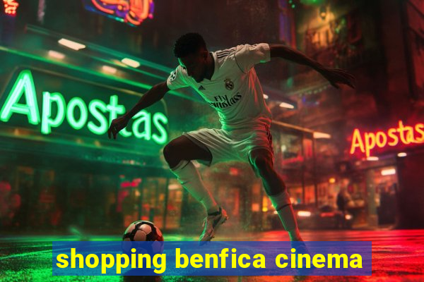 shopping benfica cinema