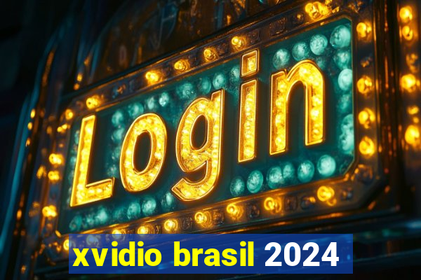 xvidio brasil 2024