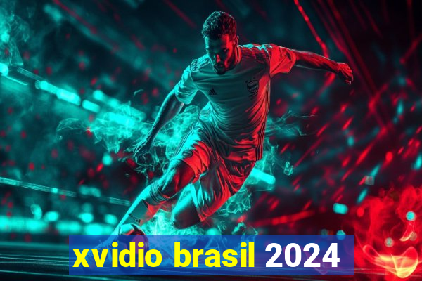 xvidio brasil 2024