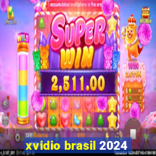 xvidio brasil 2024