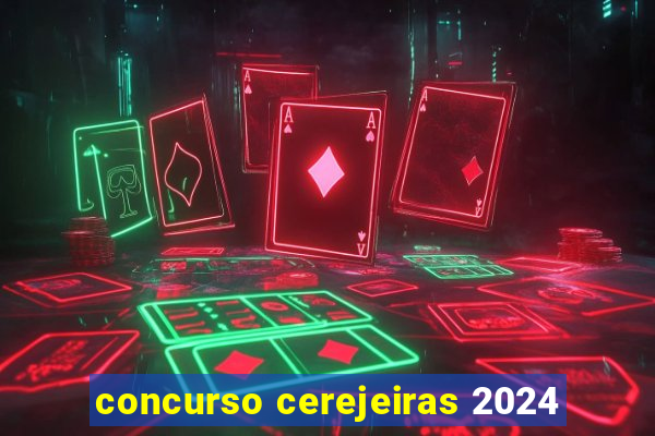 concurso cerejeiras 2024