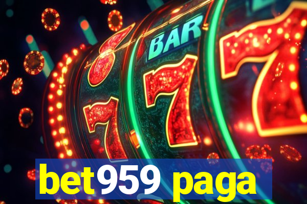 bet959 paga