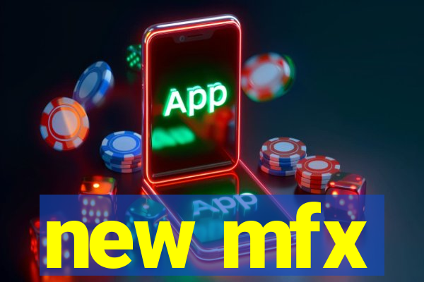 new mfx