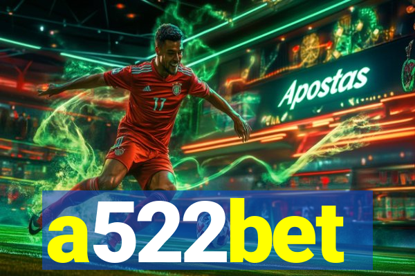 a522bet