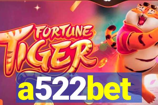 a522bet