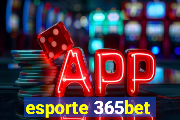 esporte 365bet