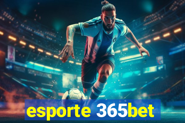 esporte 365bet