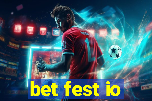 bet fest io