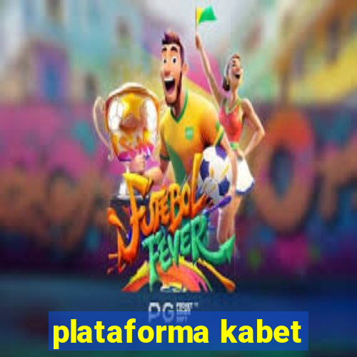 plataforma kabet