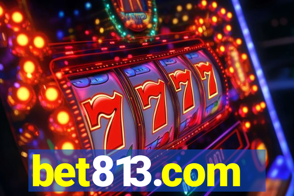 bet813.com