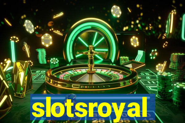 slotsroyal