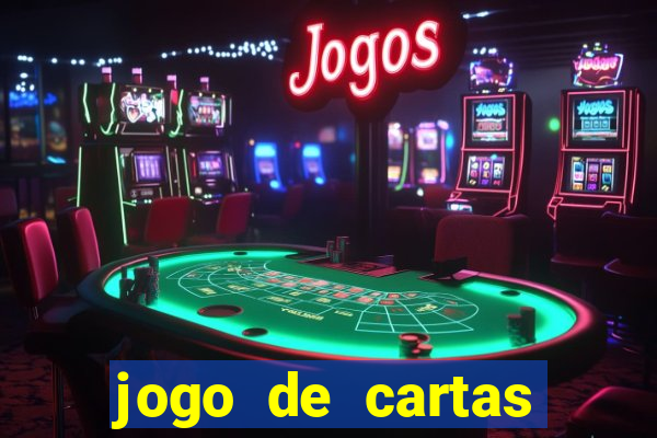 jogo de cartas valendo dinheiro