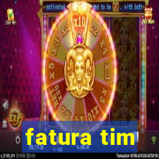 fatura tim