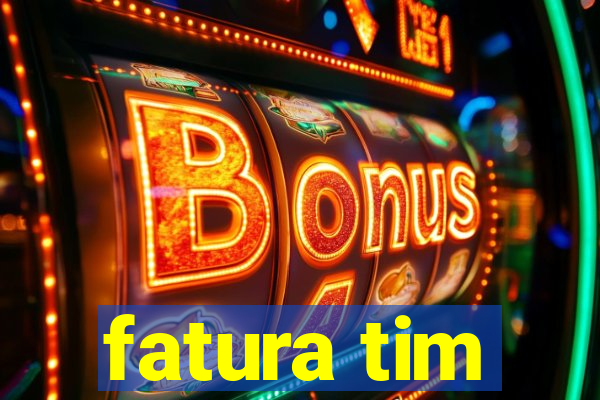 fatura tim