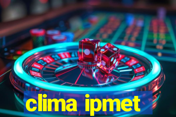 clima ipmet