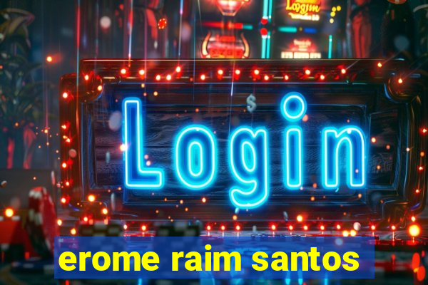 erome raim santos