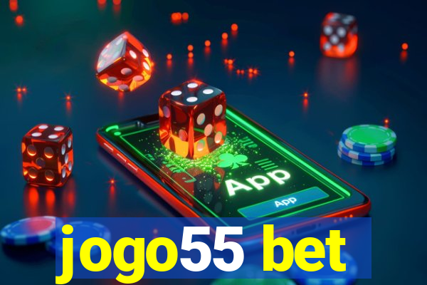 jogo55 bet