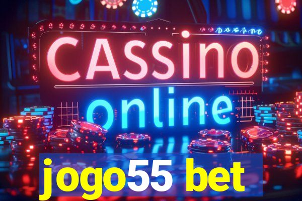 jogo55 bet