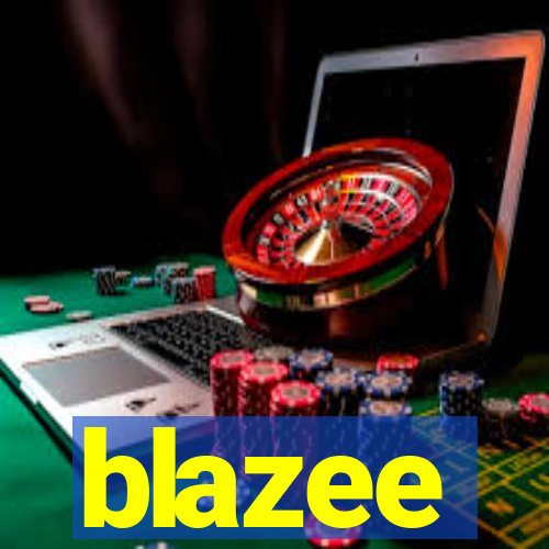 blazee