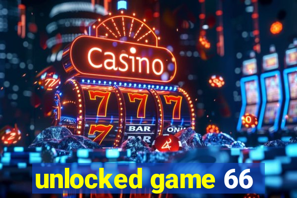 unlocked game 66