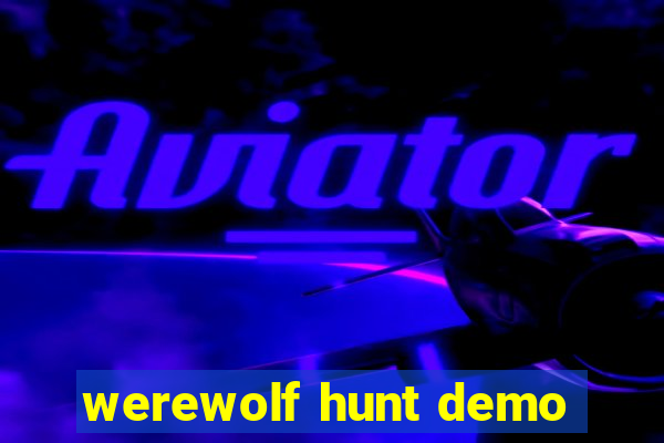 werewolf hunt demo