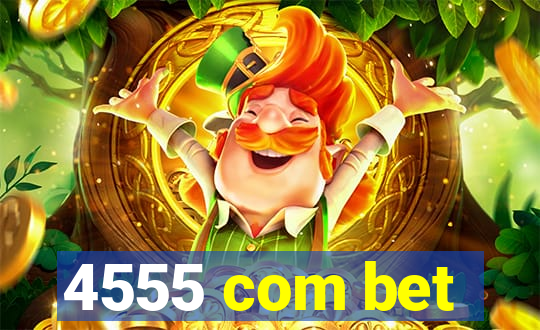 4555 com bet