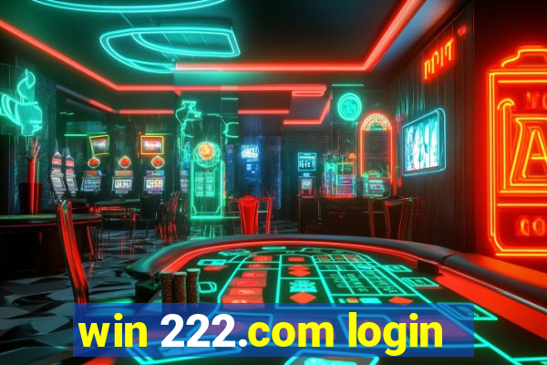 win 222.com login