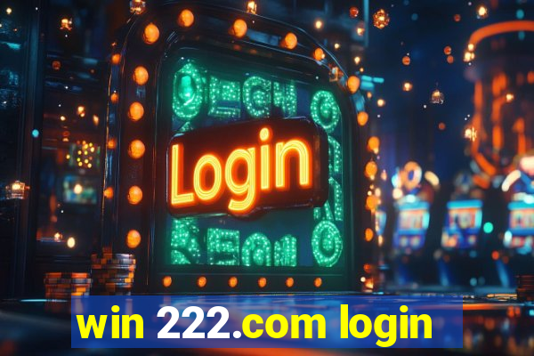 win 222.com login