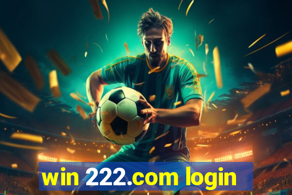 win 222.com login