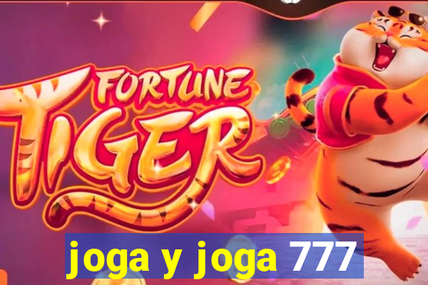 joga y joga 777