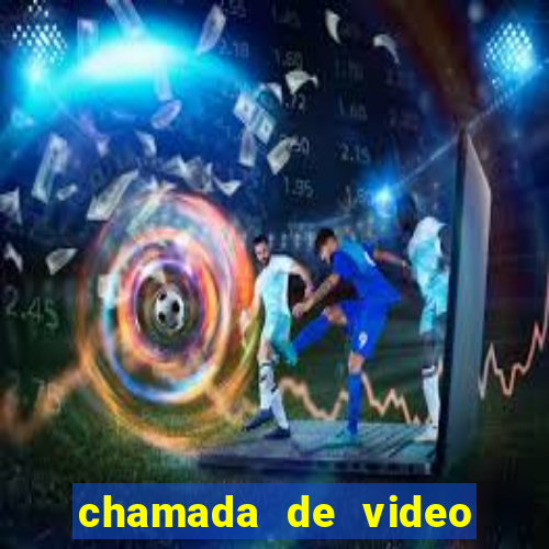 chamada de video garota de programa