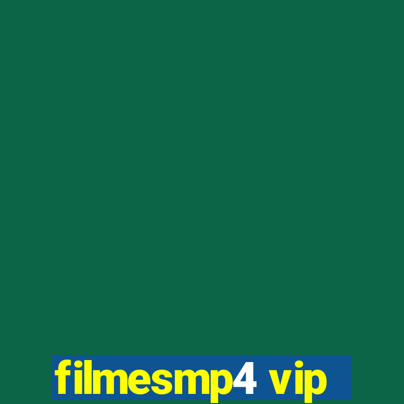 filmesmp4 vip