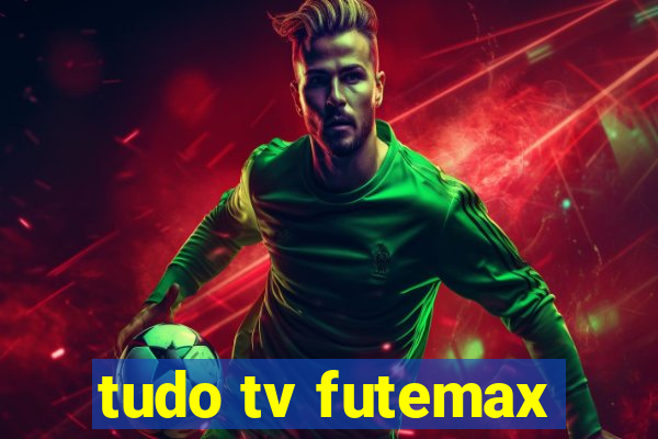 tudo tv futemax