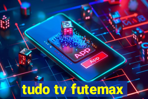 tudo tv futemax