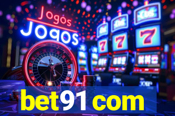 bet91 com