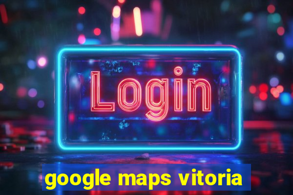 google maps vitoria