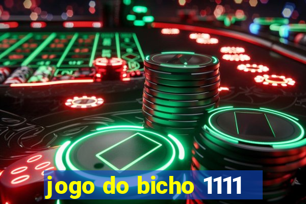 jogo do bicho 1111