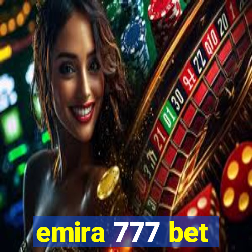 emira 777 bet