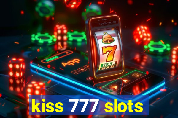 kiss 777 slots