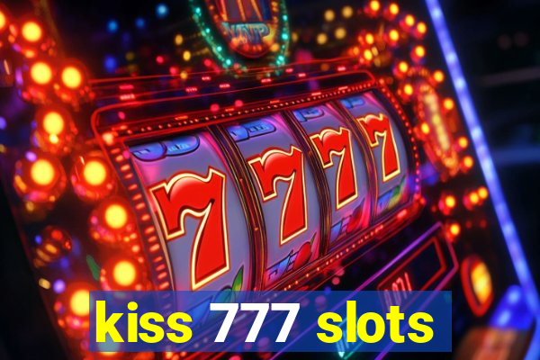 kiss 777 slots