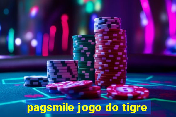 pagsmile jogo do tigre