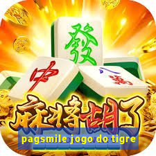 pagsmile jogo do tigre